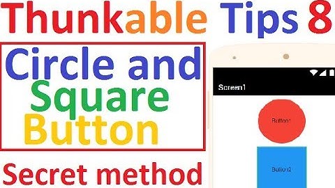 Thunkable tutorial hindi tips 8. How to make rounded and square shape bottun ? Circular Buttons