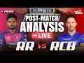 Rajasthan royals vs royal challengers bengaluru postmatch analysis  rr vs rcb match  72