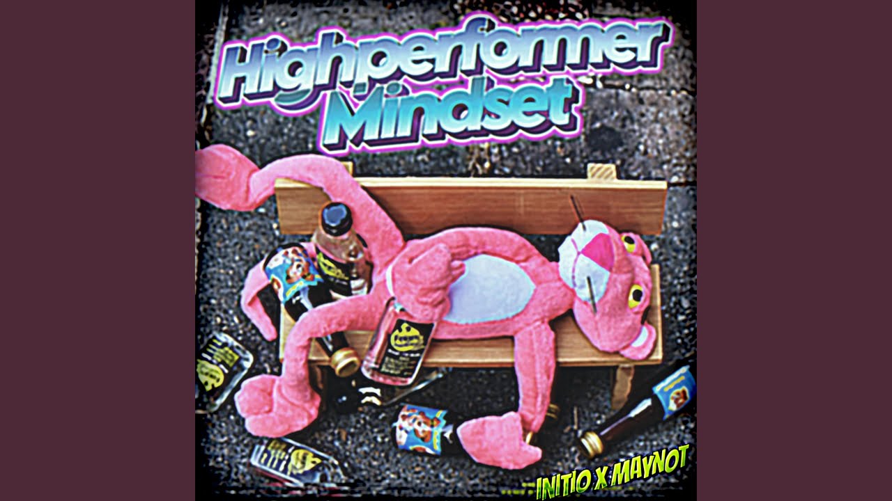Watch Highperformer Mindset (feat. MayNot) on YouTube Watch Highperformer Mindset (feat. MayNot) on YouTube