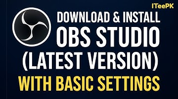 How to Download and Install OBS Studio | Quick OBS Studio guide