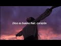 Lead - Dios es bueno feat. Un Corazón(letra)