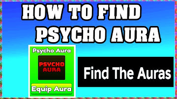 How To Find PSYCHO AURA in FIND THE AURAS ROBLOX [Update] [walkthrough]