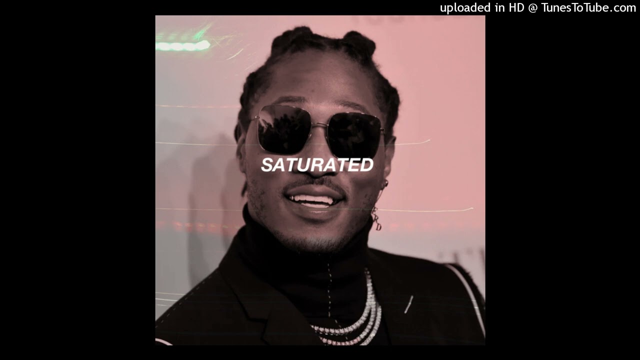 *FREE* Future Type Beat- SATURATED