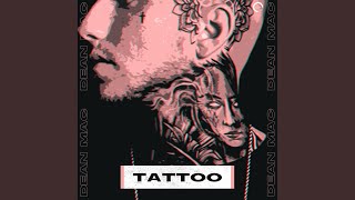 Tattoo (Extended Mix) - DJ Dean Mac