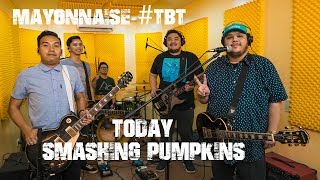 PDF Sample Today - Smashing Pumpkins | Mayonnaise #TBT guitar tab & chords by Mayonnaise PH.