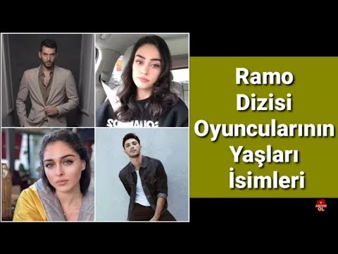 RAMO DİZİSİ OYUNCULARI YAŞLARI VE GERÇEK İSİMLERİ!