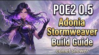 Poe2 0.5 Adonia Stormweaver Build Guide