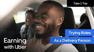 Take 1 Trip - Trying Rides as a Delivery Person | Uber