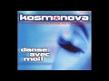 Kosmonova  danse avec moi retro version