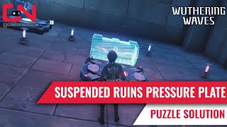 Suspended Ruins Pressure Plate Puzzle Solution in Wuthering Waves