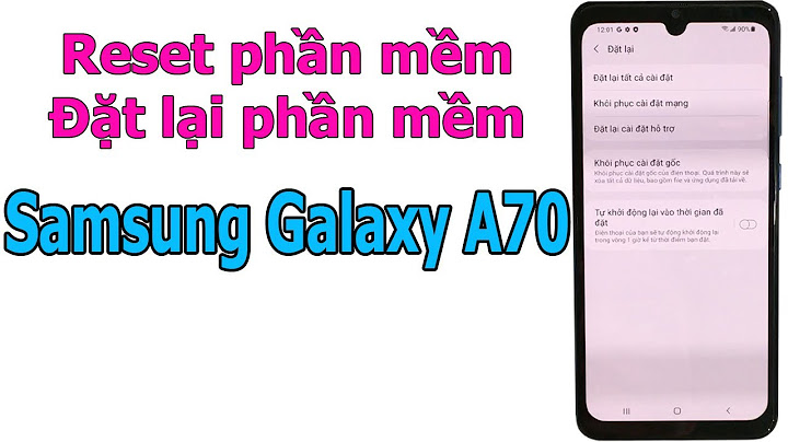 Hướng dẫn cài rom samsung galaxy a70