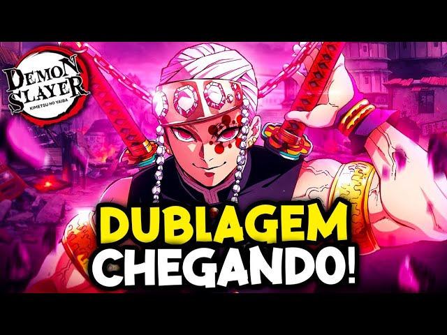 CONFIRMADO! DUBLAGEM DA 2 TEMPORADA DE DEMON SLAYER TÁ VINDO AI! 