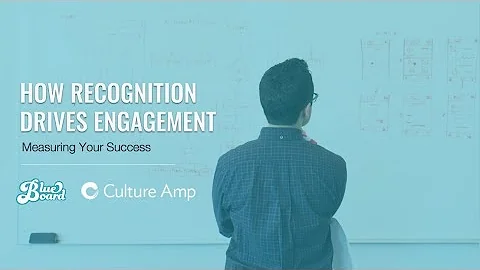 HR Webinar with Culture Amp: How Employee Recognition Drives Engagement