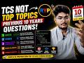 TCS NQT Coding 🔥 Previous 10 Years Questions | Most Important Topics