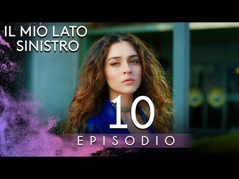 Il Mio Lato Sinistro Episodio 10 in Italiano Sottotitolo - Sol Yanım