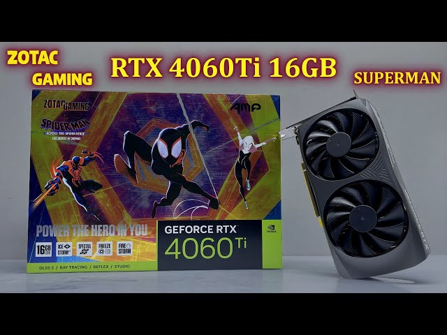 ZOTAC GAMING GEFORCE RTX 4060 Ti 16GB AMP SPIDER-MAN™: Across the