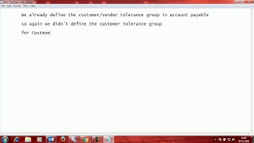 Create/Define Tolerance Group for Customer in SAP FI module.