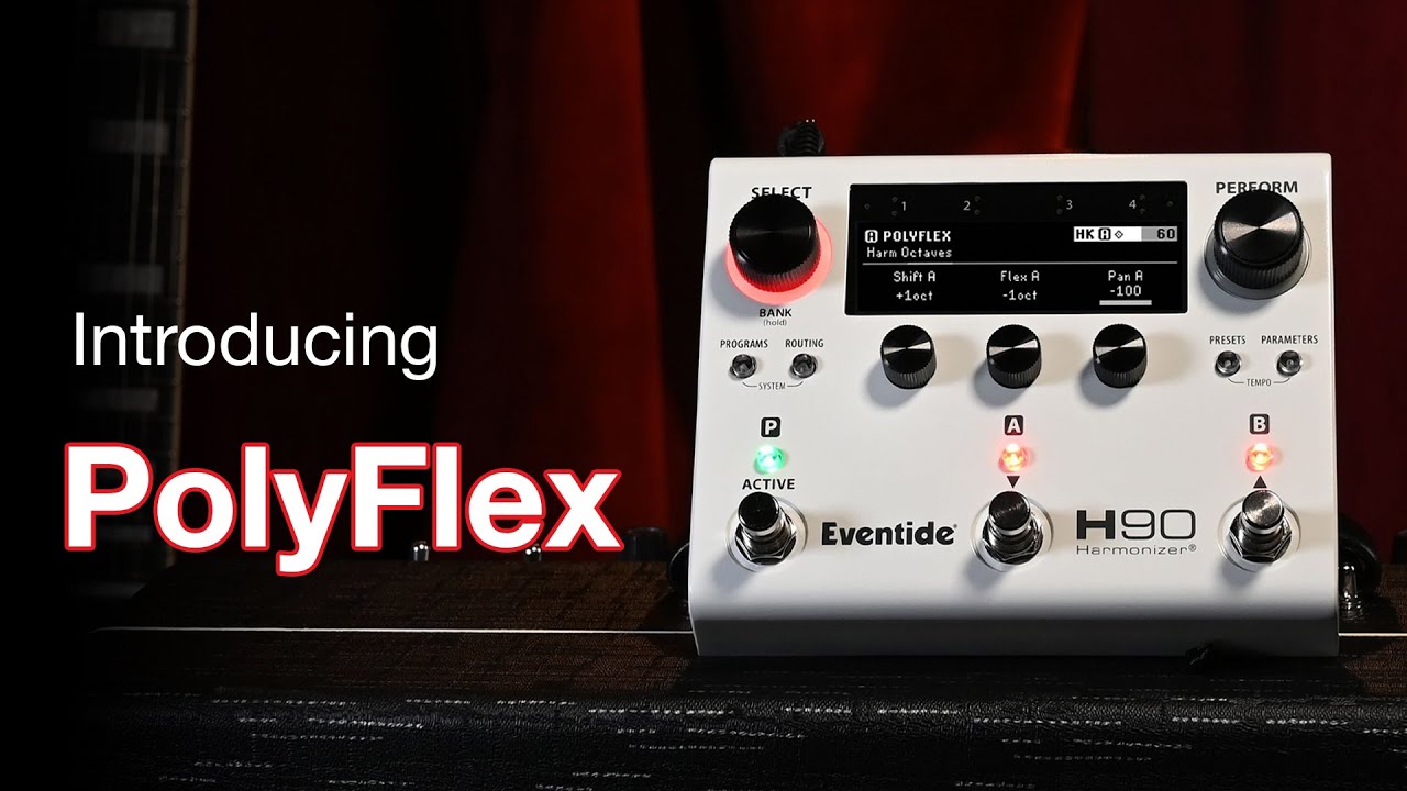 Introducing PolyFlex: Chord Bending Pitch Shifter for H90 Harmonizer® Introducing PolyFlex: Chord Bending Pitch Shifter for H90 Harmonizer®