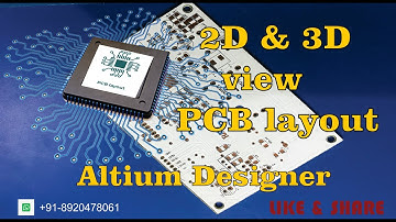 How to look PCB Layout Design 3D view in Altium designer.