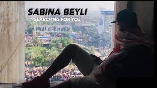 SABINA BEYLI -SEARCHING FOR YOU
