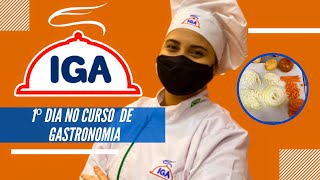 PRIMEIRO DIA NO CURSO DE GASTRONOMIA | IGA #gastronomia