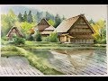 Watercolor Landscape painting : Cottages at Shirakawa village, Japan