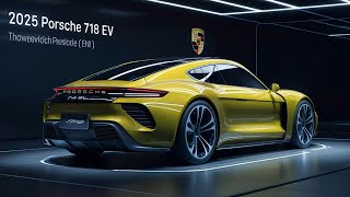 Porsche 718 EV: Finally The NEW 2025 Porsche 718 EV Officailly Revealed - FIRST LOOK