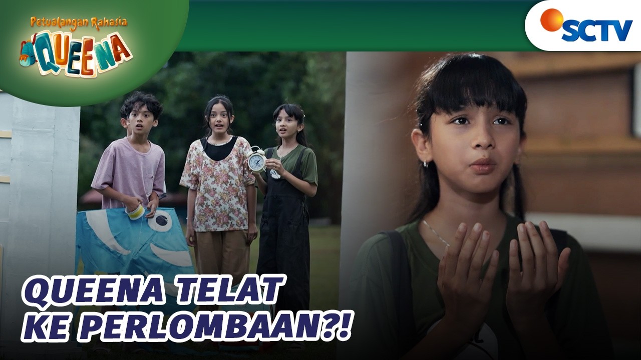 Queena Ingin Bikin Layangan yang Bagus dan Cepat! | Petualangan Rahasia Queena - Episode 7