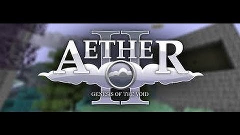 How to Install the Aether Mod for Minecraft 1.7.2
