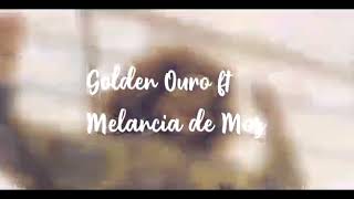 Golden Ouro ft Melancia De Moz - Khotsolo [ Vídeo] - zerosem-music