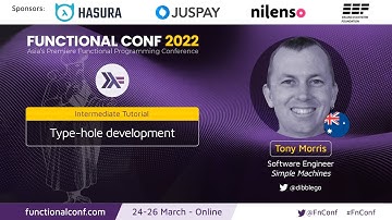 Type-hole development by Tony Morris #FnConf 2022