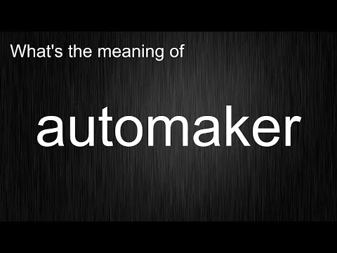 Automaker Meaning