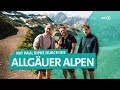 Allgu alpen wandern und naturfotografie mit paul ripke  galleripky  ard reisen