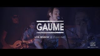 GAUME - Live @ Studio PMG