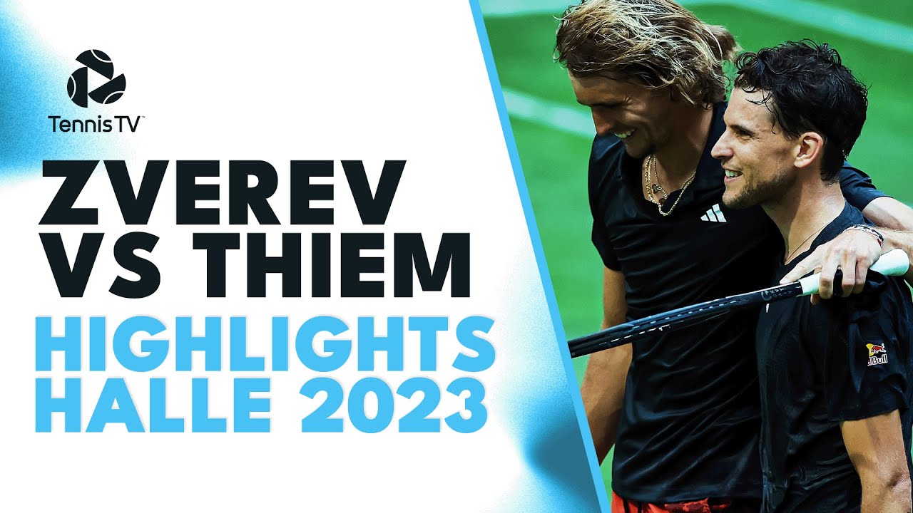 Alexander Zverev vs Dominic Thiem Highlights Halle 2023