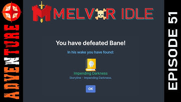 Impending Darkness Attempt 2 Recap- Melvor Idle Adventure Mode - Episode 51