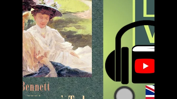 The Old Wives' Tale by Arnold BENNETT read by Andy...