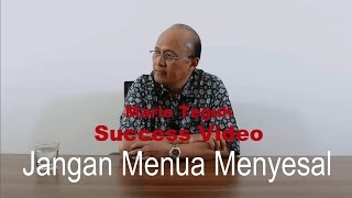 Jangan Menua Menyesal - Mario Teguh Success Video