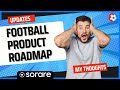 Sorare Football PRODUCT Roadmap UPDATE! What’s In Store for 202324 Season! My THOUGHTS and OPINION!