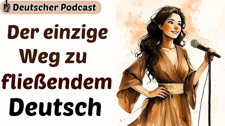 Podcast auf Deutsch | Der einzige Weg zu fließendem Deutsch: Dein Schlüssel zum Erfolg!