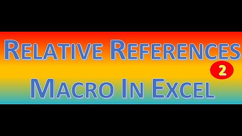 Macro Relative References in Excel