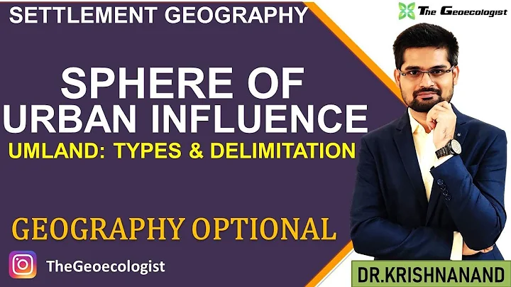 Sphere of Urban Influence- Umland- Types and Delim...