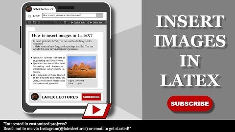 Inserting images in LaTeX | A step-by-step guide.