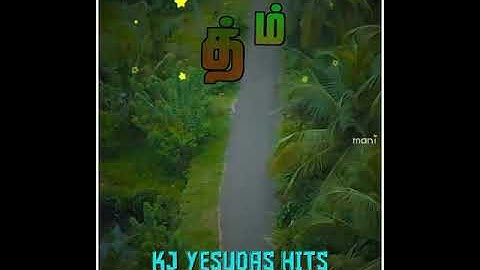 🌿ila nenje vaa🌷 vanna vanna pookal 🍃kj yesudas hits💕  tamil melody 🍂natural lover🌻km favorite edits