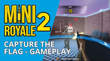 Mini Royale 2 - Capture the Flag - Full Gameplay ~ my first game ~ Silentmegh