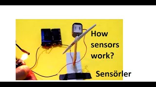 How sensors work? Sensörler nasıl çalışır?