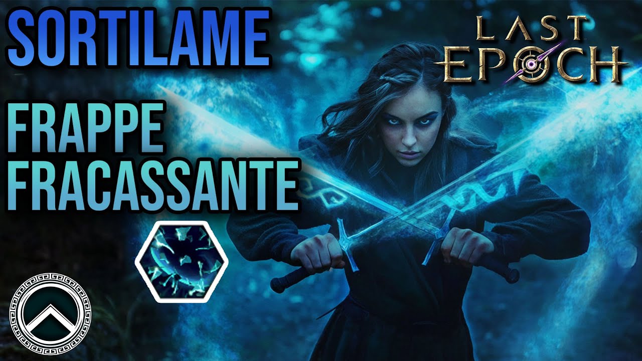 SORTILAME - Frappe fracassante ★ BUILD LAST EPOCH