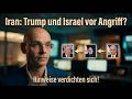 Iran: Trump und Israel vor Angriff? Hinweise verdichten sich! Marktgeflüster