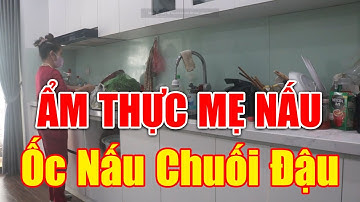 Ẩm Thực Mẹ Nấu - Ốc Nấu Chuối Đậu - Team Món Ngon Tại Nhà