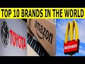 top 10 brands in the world | biggest company brand | amazing things channel